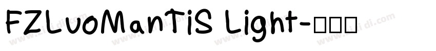 FZLuoManTiS Light字体转换